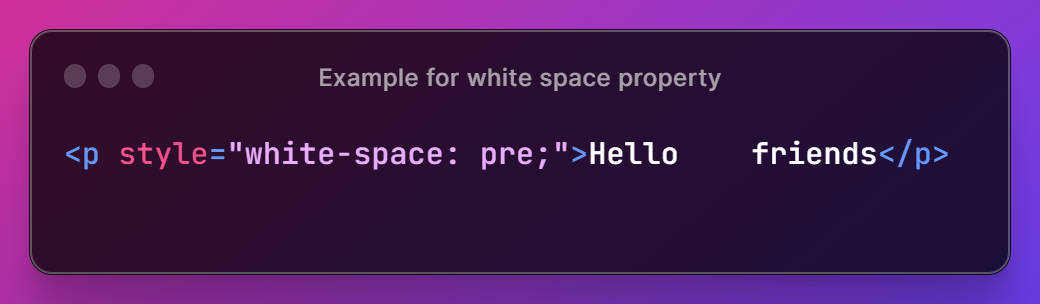 e4d8-Example for white space property.png